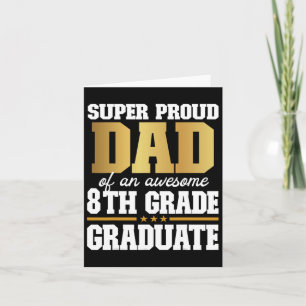 Proud Dad Of An Awesome 8th Grade Graduate 2024 20 Card