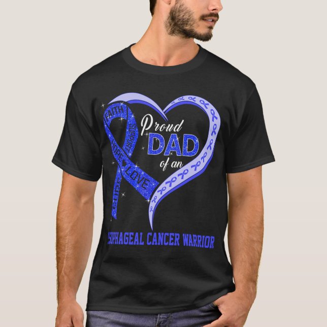 Proud Dad Of An Oesophageal Cancer Warrior T-Shirt (Front)