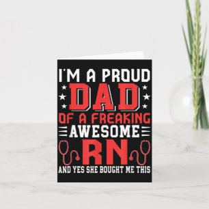 Proud Dad Of Awesome Rn Nurse Fathers Day Family Card