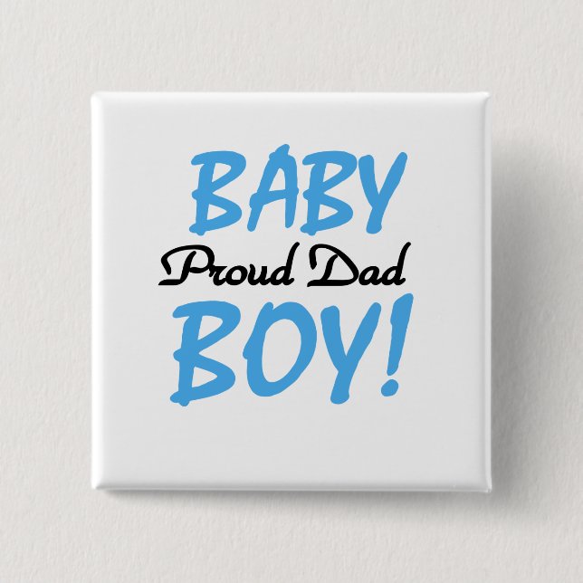 Proud Dad of Baby Boy Tshirts and Gifts 15 Cm Square Badge (Front)