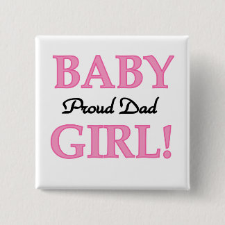 Proud Dad of Baby Girl Tshirts and Gifts 15 Cm Square Badge