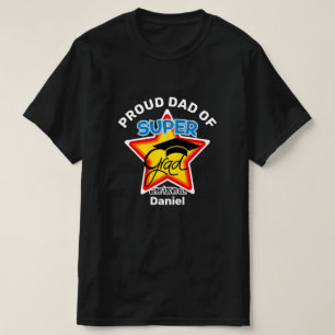 PROUD DAD OF Super Grad-On Dark-Editable Text T-Shirt