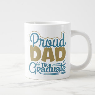Proud Dad of the Graduate Large Coffee Mug