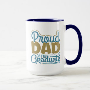 Proud Dad of the Graduate Mug