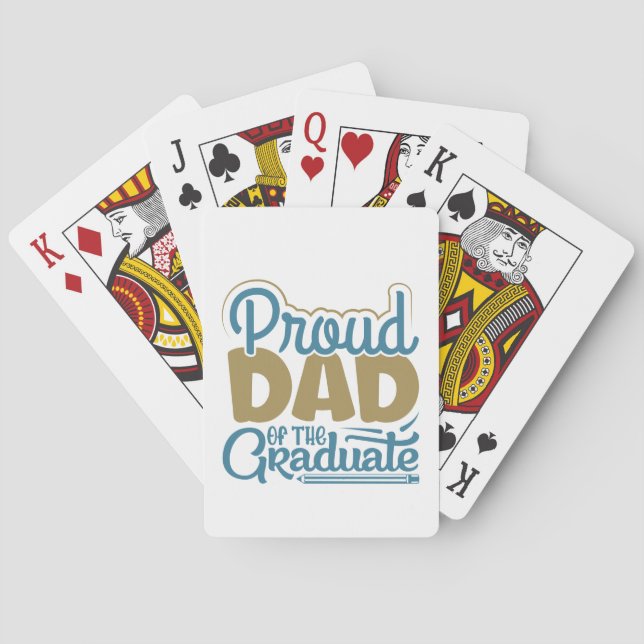 Proud Dad of the Graduate Playing Cards (Back)
