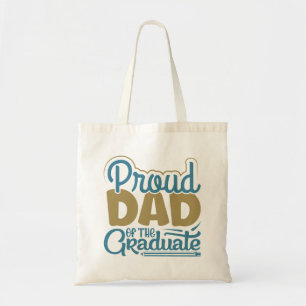 Proud Dad of the Graduate Tote Bag