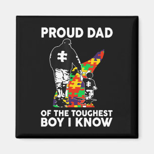 Proud Dad Of The Toughest Boy I Know Autism Awaren Magnet