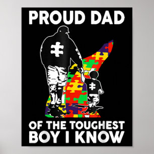 Proud Dad Of The Toughest Boy I Know Autism Awaren Poster