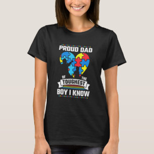 Proud Dad Of The Toughest Boy I Know Autism Awaren T-Shirt