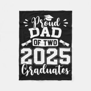 Proud Dad Of Two 2025 Graduates Senior Dad Cl Of 2 Fleece Blanket