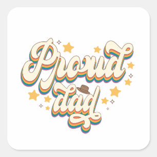Proud Dad; Rainbow; LGBTQ Support Square Sticker