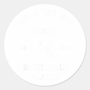 Proud Dad Senior 2020 Basketball Player Classic Round Sticker
