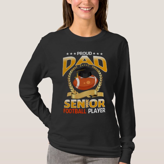 Proud Dad Senior 2024 Football Player Graduation T-Shirt (Front)