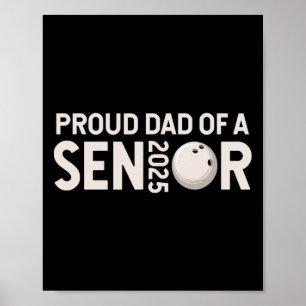 Proud Dad Senior 2025 Bowling Player Cl Of 2025 1  Poster