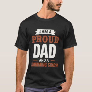 Proud Dad Swimming Coach Gift Design Brown White T-Shirt