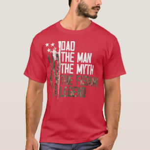 Proud Dada Dad The Fishing Legend Camoue American  T-Shirt