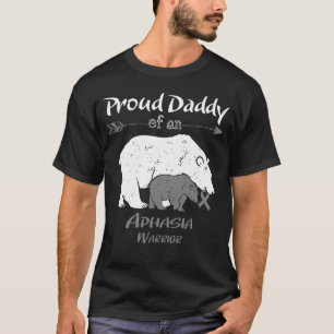 Proud Daddy Bear Aphasia Awareness T-Shirt