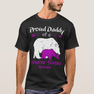Proud Daddy Bear Paediatrics Stroke Awareness T-Shirt