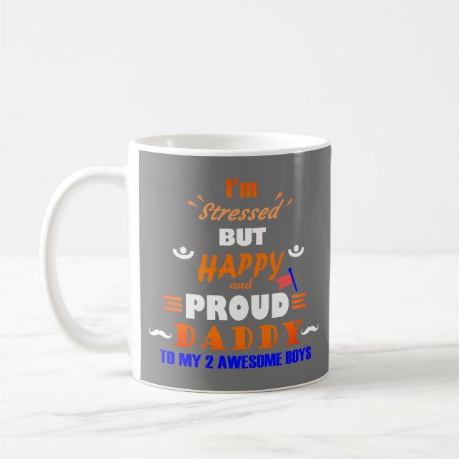 Proud Daddy of 2 Boys  Coffee Mug (Left)