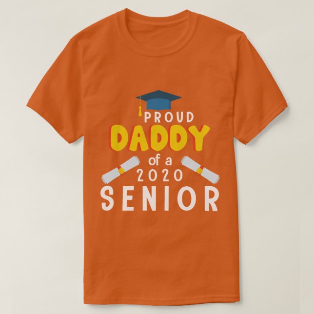 Proud Daddy Of A 2020 Senior Student Graduated Son T-Shirt (Design Front)