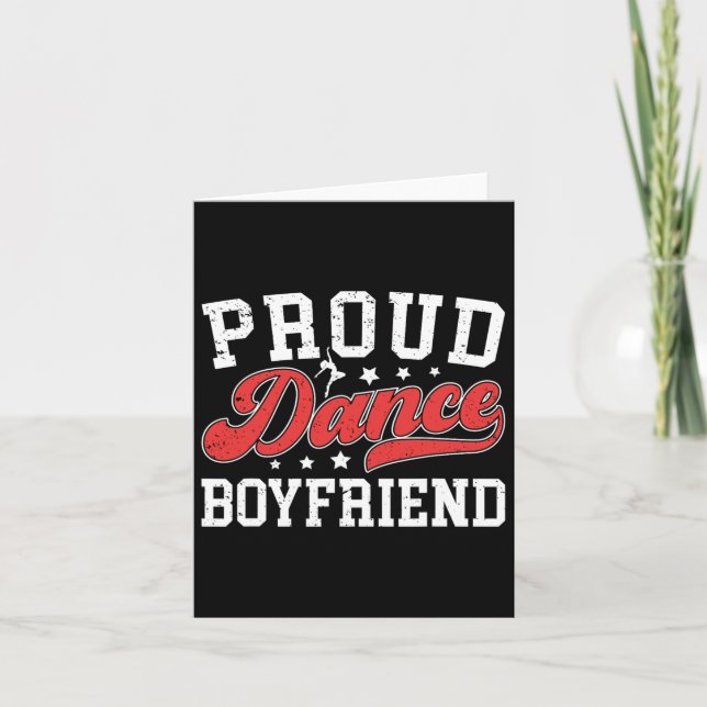 Proud Dance Boyfriend Dancing Boyfriend Dancer Boy Card (Front)