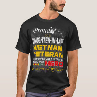 Proud Daughter In Law Vietnam Veteran Raised by T-Shirt