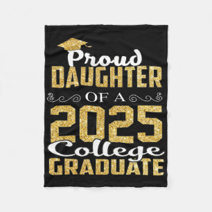 Proud Daughter Of 2025 Graduate College Shirt Grad Fleece Blanket