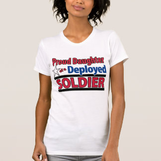 Proud Daughter of a Deployed Soldier w/ Name shirt
