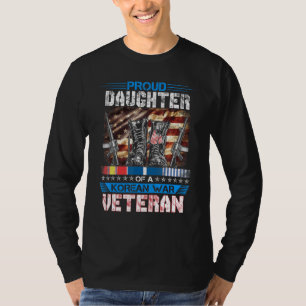 Proud Daughter Of A Korean War Veteran  Korean War T-Shirt