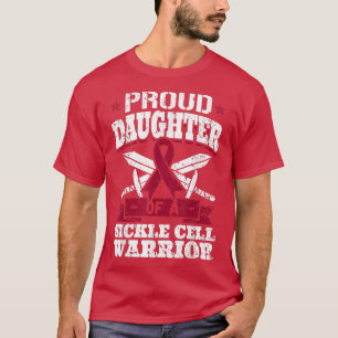 Proud Daughter Of A Sickle Cell Warrior SCD Awaren T-Shirt