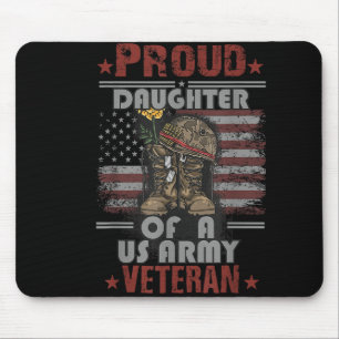 Proud Daughter Of A Us Army Veteran  Mouse Pad