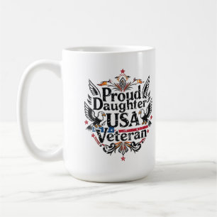 Proud Daughter of a USA Veteran US Military Armed Coffee Mug