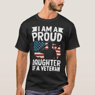 Proud Daughter Of A Veteran Patriotic Military Dad T-Shirt