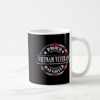 Proud Daughter Of A Vietnam Veteran - American Fla Coffee Mug