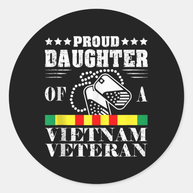 Proud Daughter Of A Vietnam Veteran Memorial Day Classic Round Sticker (Front)