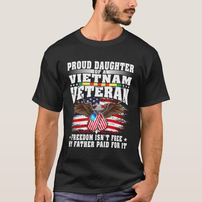 Proud Daughter Of A Vietnam Veteran - Military Vet T-Shirt (Front)