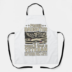 Proud Daughter of a World War II Veteran Shirt Des Apron