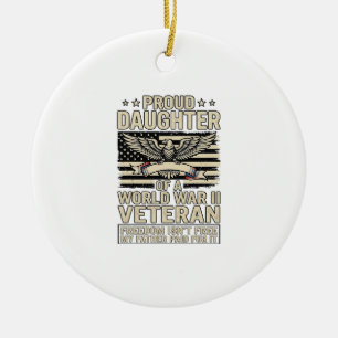Proud Daughter of a World War II Veteran Shirt Des Ceramic Tree Decoration
