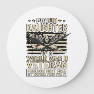 Proud Daughter of a World War II Veteran Shirt Des Large Clock