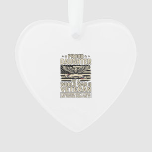 Proud Daughter of a World War II Veteran Shirt Des Ornament