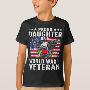 Proud Daughter Of A Wwii Veteran World War 2 Us Ve T-Shirt