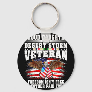 Proud daughter of desert veteran - freedom isn't P Key Ring
