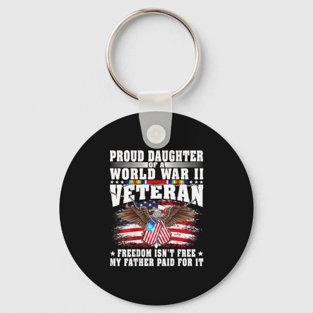 Proud Daughter Of World War 2 Veteran Military Vet Key Ring (Front)