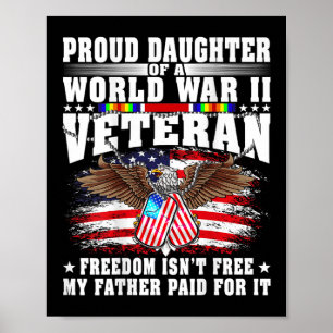Proud Daughter Of World War 2 Veteran Military Vet Poster