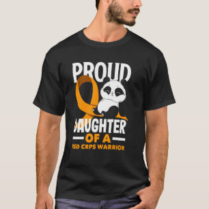 Proud Daughter RSD CRPS Awareness Warrior T-Shirt
