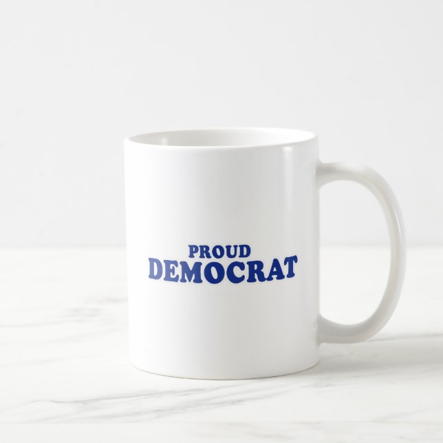 Proud Democrat Coffee Mug (Right)