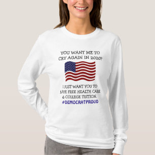 Proud Democrat Free Health Care American Flag T-Shirt