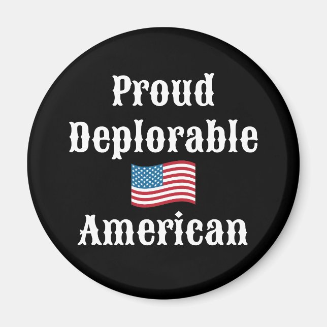 Proud Deplorable American Magnet (Front)