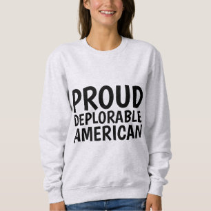 PROUD DEPLORABLE AMERICAN, T-shirts & Sweatshirts
