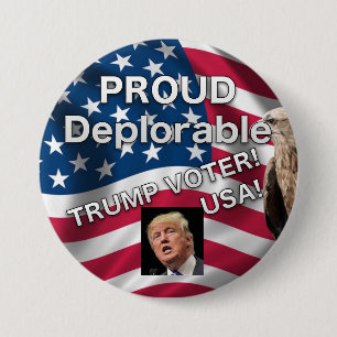 PROUD DEPLORABLE TRUMP VOTER BUTTON